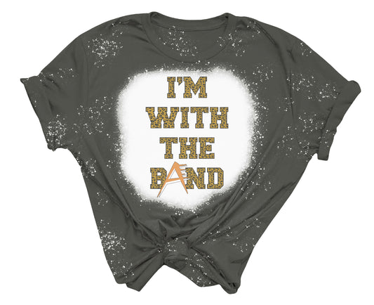 Bleached T-Shirt "I'm With The Band"