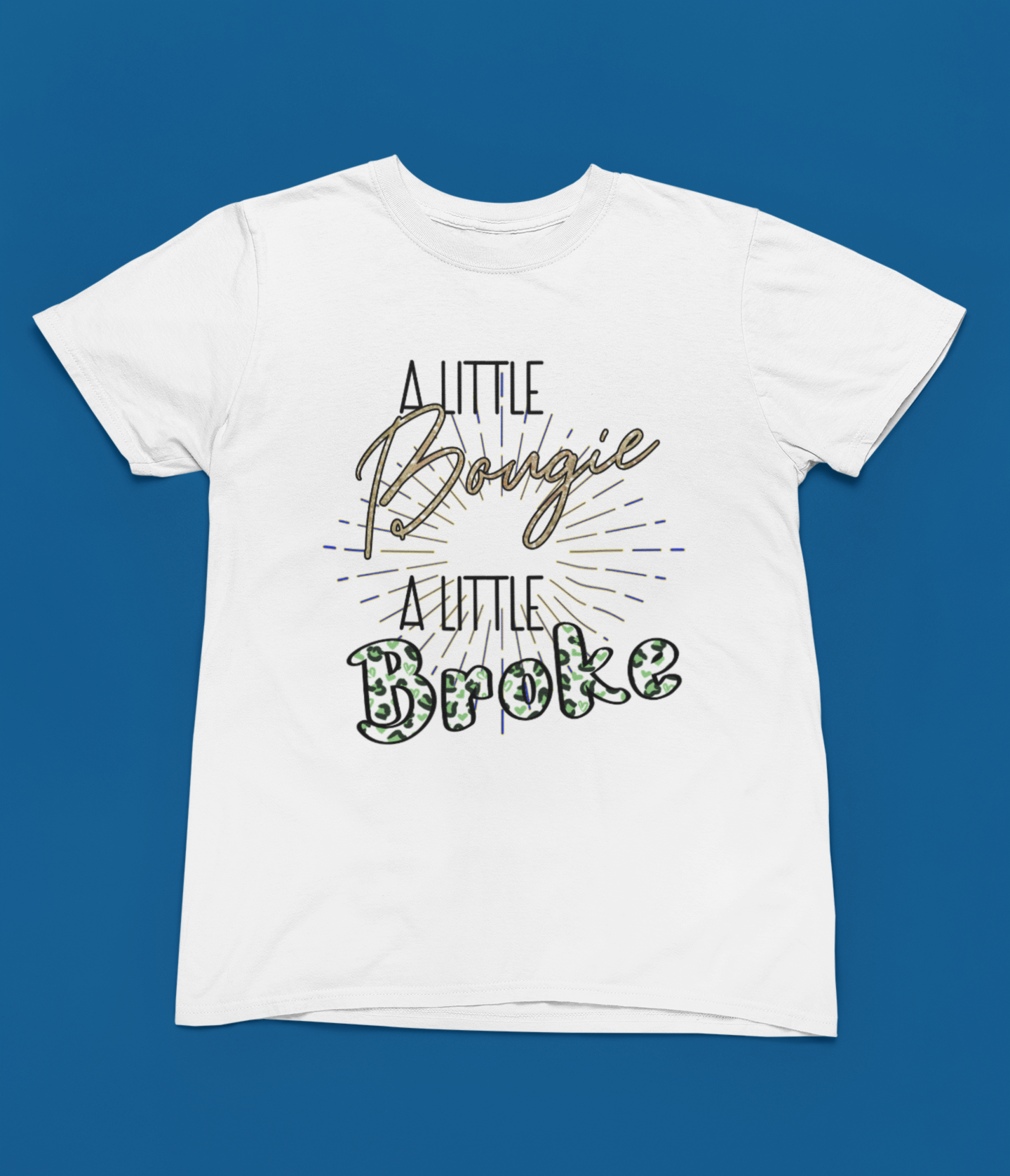 A Little Bougie, A Little Broke Solid White Short Sleeve T-Shirt